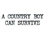 A COUNTRY BOY CAN SURVIVE STICKER