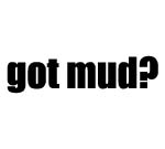 GOT MUD? Decal