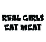 REAL GIRLS EAT MEAT DECAL