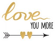 Love You More Gold Arrow Sticker